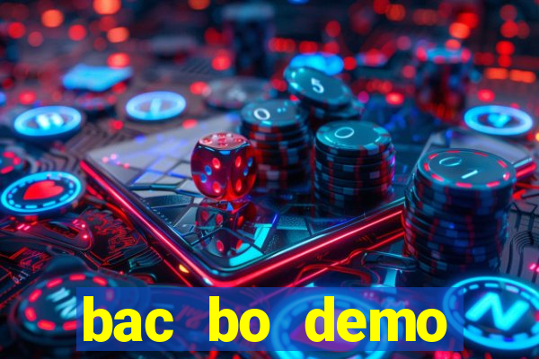 bac bo demo grátis dinheiro infinito